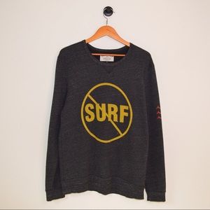 No Surf Today Sweatshirt